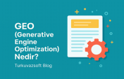 GEO (Generative Engine Optimization) Nedir?